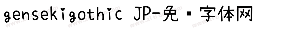 gensekigothic JP字体转换